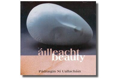 Ailleacht (Beauty) - Pádraigín Ní Uallacháin