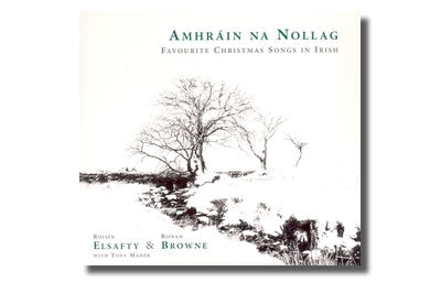 Amhráin na Nollag / Favourite Christmas Songs in Irish