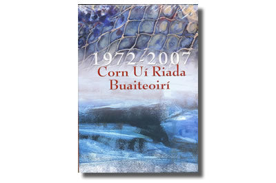 1972 - 2007 Corn Uí Riada Buaiteoí