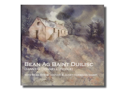 Bean Ag Baint Duilisc.  Danny O Donnell