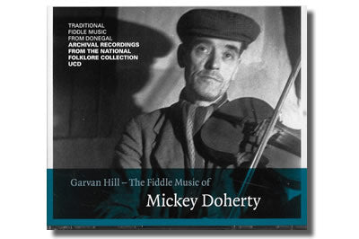 Garvin Hill – Fiddle Music of Mickey Doherty