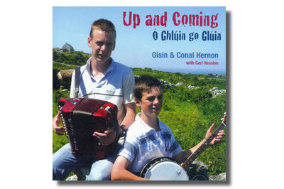 Up and Coming (Ó Ghlún go Glúin) - Oisín & Conal Hernon