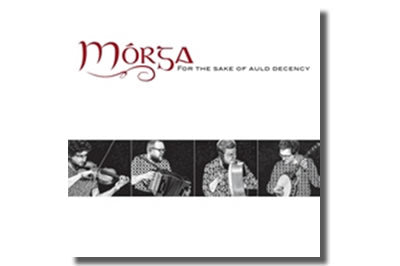 For the Sake of Auld Decency - Mórga