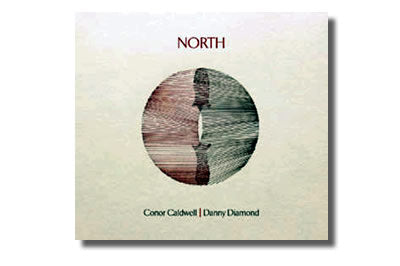 North -  Conor Caldwell  & Danny Diamond