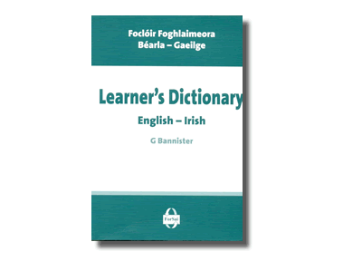 Learner’s Dictionary, English - Irish. G. Bannister