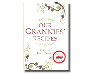 Our Grannies Recipes edited by Eoin Purcell