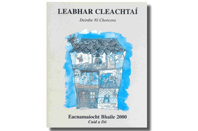 EACNAMAÍOCHT BHAILE 2000:  Leabhar Cleachtaí Cuid a Dó Deirdre Ní Chorcora