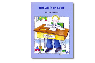 Bhí Oisín ar Scoil (Big Book) - Nicola Moffat