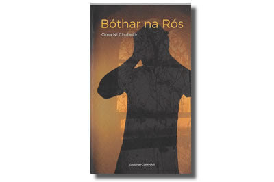 Bóthar na Rós - Orna Ní Choileáin