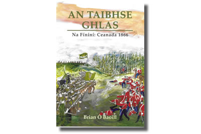 An Taibhse Ghlas –  Na Fíníní Ceanada 1866