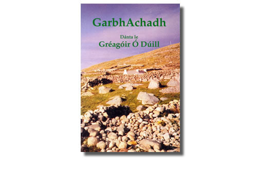Garbh Achadh - Gréagóir Ó Duill