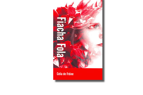 Fiacha na Fola - Celia de Fréine