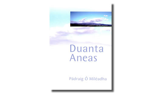 Duanta Aneas - Pádraig Ó Miléadha