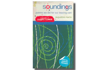 Soundings: Poems we did for our Leaving Cert Edited by Augustine Martin