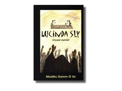 Lucinda Sly Maidhc - Dainín Ó Sé