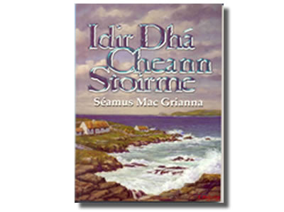 Idir Dhá Cheann Stoirme - Séamas Mac Grianna