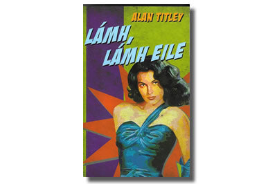 Lámh, Lámh Eile - Alan Titley