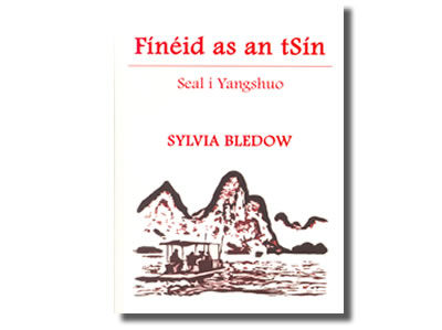 Fínéid as an tSín Seal i Yangshuo - Sylvia Bledows
