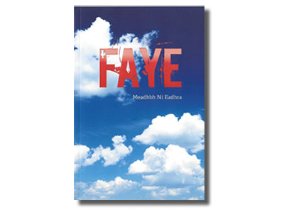 Faye - Meadhbh Ní Eadhra