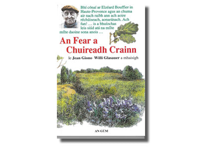 An Fear a  Chuireadh Crainn  - Jean Giono