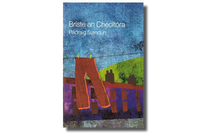 Bríste an Cheoltóra - Pádraig Standún