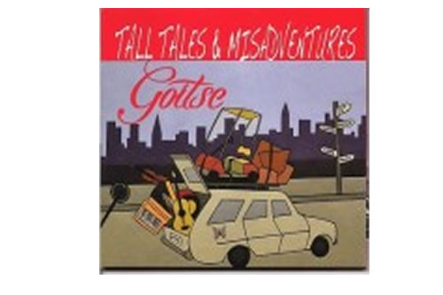 Tall Tales & Misadventures – Goitse 