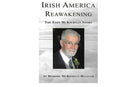 Irish America Reawakening:The Eoin McKiernana Story le Deirdre McKiernan Hetzler