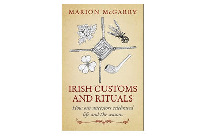 Irish Customs and Rituals – Marion McGarry