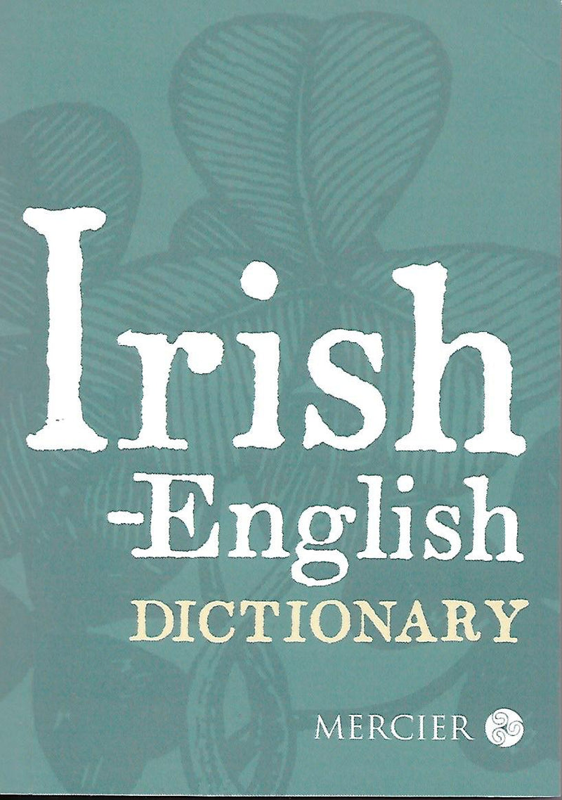Gaeilge-Bearla  & English-Irish Dictionary