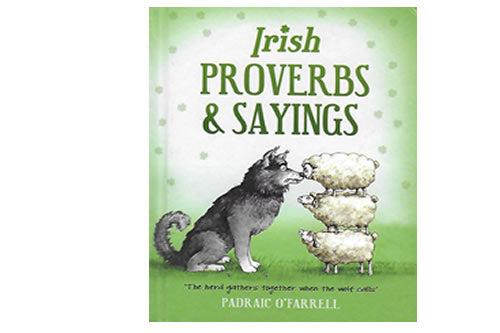 Irish Proverbs and Sayings le Padraic O’ Farrell