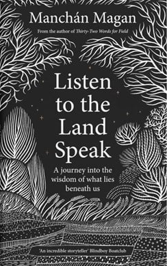 Listen to the Land Speak - Manchán Mangan