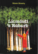 Líomóidí 's Rúbarb - Róisín Sheehy