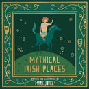 Mythical Irish Places - Mark Joyce