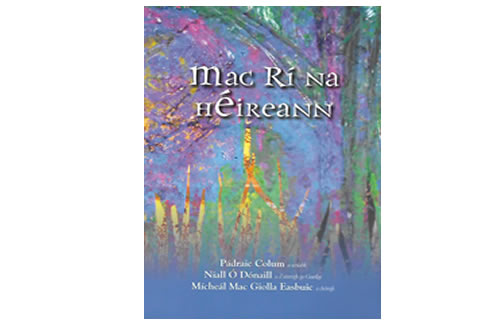Mac Rí na hÉireann – Pádraic Colum
