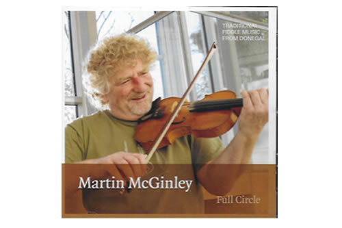 Full Circle: Traditional Fiddle Music from Donegal – Martin McGinley
