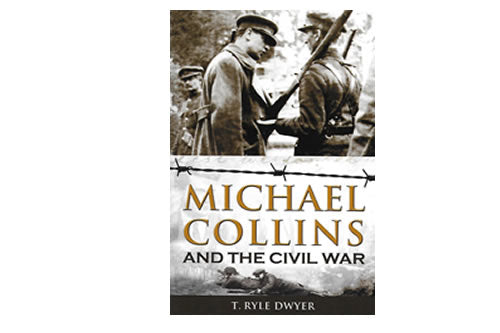 Michael Collins and The Civil War le T. Ryle Dwyer