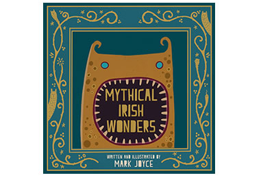 Mythical Irish Wonders – Mark Joyce
