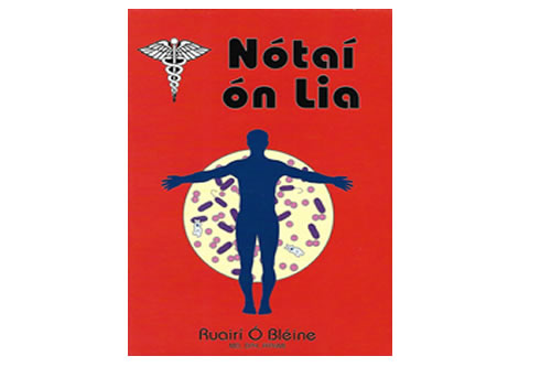 Nótaí ón Lia le Ruairí Ó Bléine MD, DPH, FFPHMI