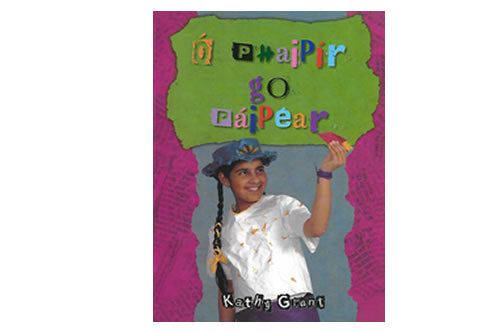 Ó Phaipír go Páipéar le Kathy Grant
