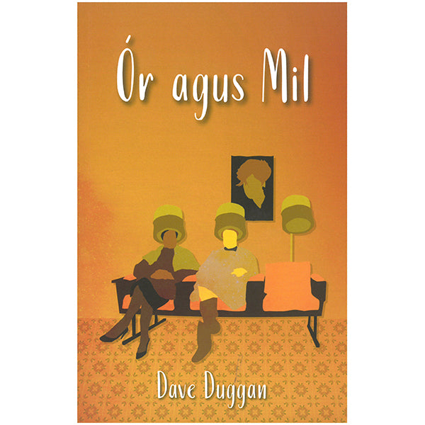 Ór agus Mil - Dave Duggan