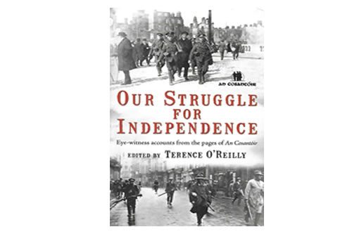 Our Struggle for Independence le Terence O’Reilly