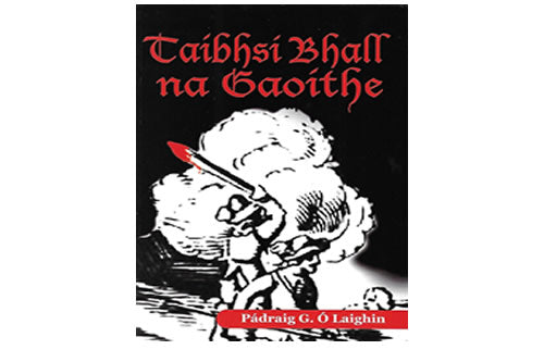 Taibhsí Bhall na Gaoithe le Pádraig G. Ó Laighin