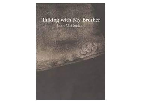 Talking with My Brother – John McGuckian
