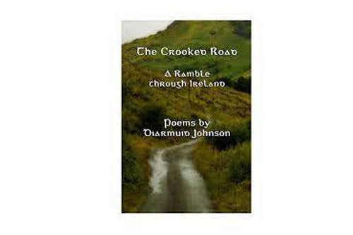 The Crooked Road – A Ramble through Ireland – Poems by Diarmuid Johnson