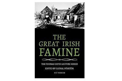The Great Irish Famine (The Thomas Davis Lecture Series)