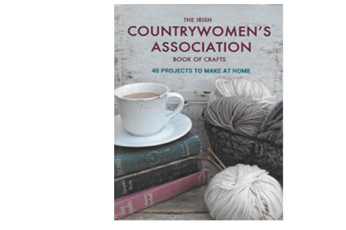 The Irish Countrywomen’s Association Book of Crafts – 40 projects to make at home