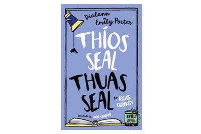 Dialann Emily Porter – Thíos Seal Thuas Seal – Richie Conroy
