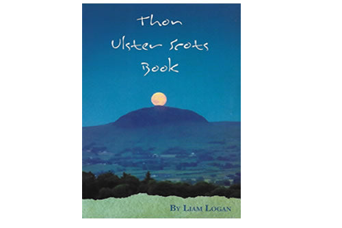 Thon Ulster Scots Book by Liam Logan