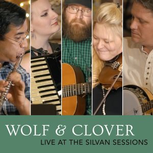Wolf and Clover - Live at the Silvan Sessions