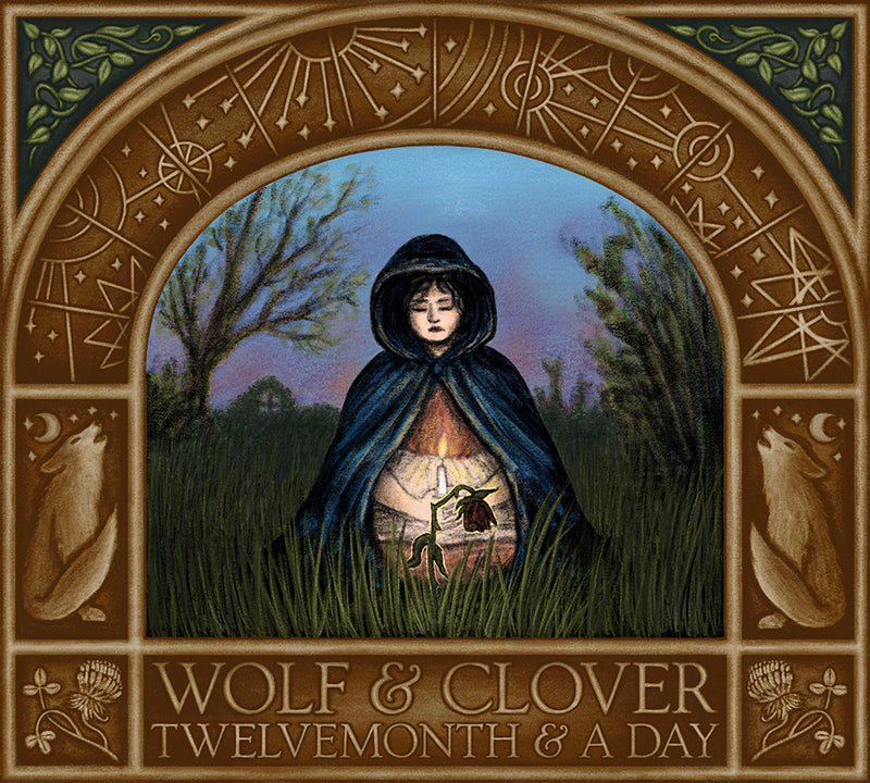 Wolf & Clover - Twelvemonth & a Day